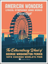 American Wonders: The Extraordinary Wheel of George Washington Ferris Concert Band sheet music cover